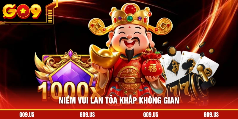 Niềm vui lan tỏa khắp không gian